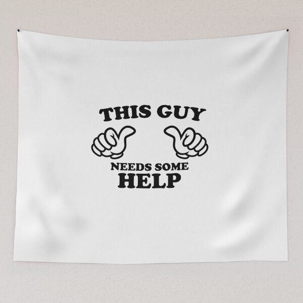 Item preview, THIS GUY NEEDS SOME HELP designed and sold by shitpostee.