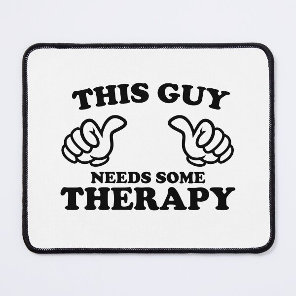 Item preview, THIS GUY NEEDS SOME THERAPY designed and sold by shitpostee.