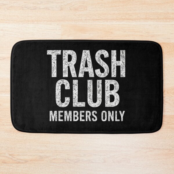 Item preview, Trash Club – Members Only | Bold Grunge Design designed and sold by PulseGraph.