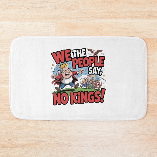 Item preview, We the People Say, NO KINGS! designed and sold by Mateusz Majcherek.