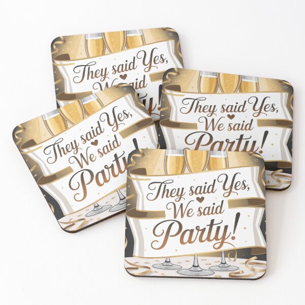 Item preview, They Said Yes We Said Party designed and sold by ArtQueen777.
