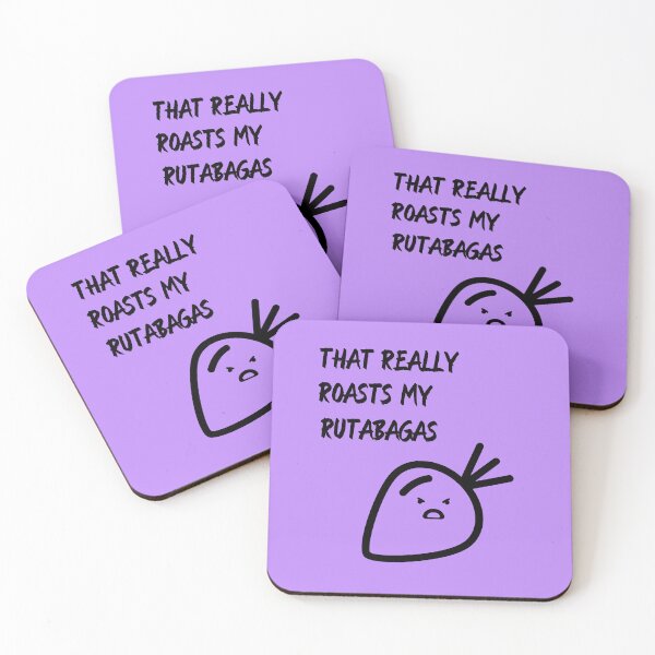 Item preview, That really roasts my rutabagas designed and sold by OddDuckProduct.