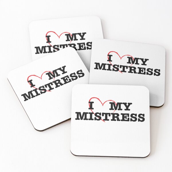 Item preview, I LOVE MY MISTRESS  Funny gift for someone special designed and sold by UTkiKK.