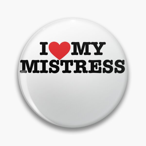 Item preview, I LOVE MY MISTRESS A great gift if you like someone designed and sold by UTkiKK.