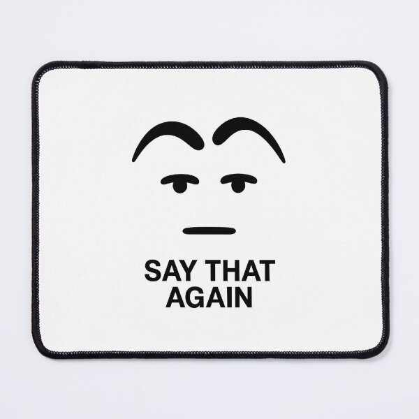 Item preview, Say That Again – Skeptical Eyebrow Reaction Meme (Minimalist Cartoon Face) designed and sold by Domci.