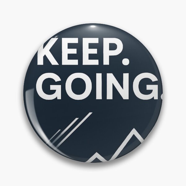 Item preview, Keep Going – Motivational Quote Design for Shirt, Hoodie & Mug designed and sold by Poptique.