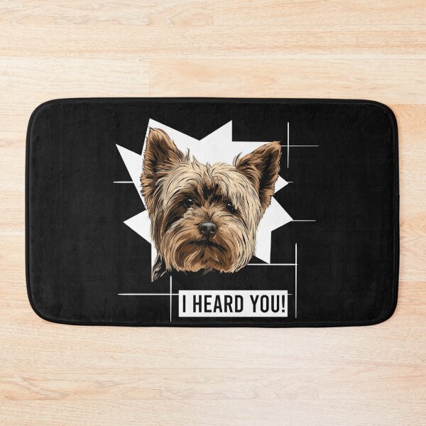 Item preview, Yorkshire Terrier Humor I Heard You designed and sold by whyitsme.