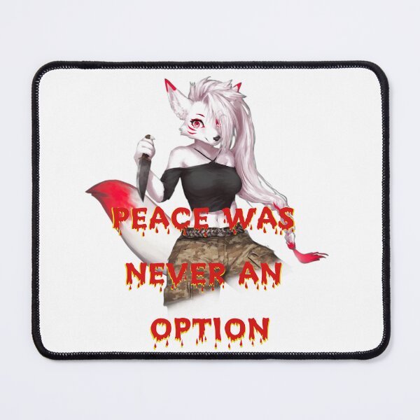 Item preview, Peace was never an option |  Crazy cute Vixen series  designed and sold by RedPandaDis.