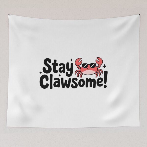 Item preview, Stay Clawsome! Cute Crab Pun designed and sold by PMCreative.