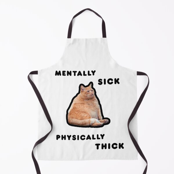 Item preview, MENTALY SICK PHYCICALY THICK Funny Orange Cat  designed and sold by FankyPanky.