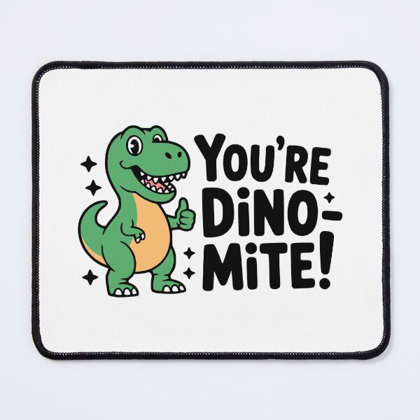 Item preview, You're DinoMite! Cute T-rex Pun designed and sold by PMCreative.