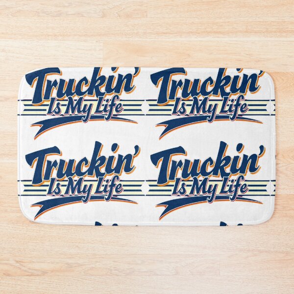 Item preview, Truckin' Is My Life designed and sold by JarugzJa.