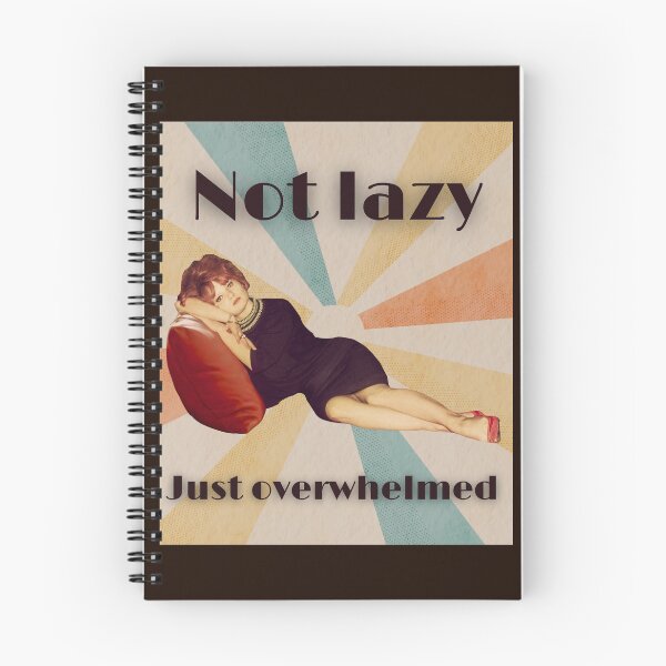 Item preview, NOT LAZY JUST OVERWHELMED Retro Vintage Woman designed and sold by FankyPanky.