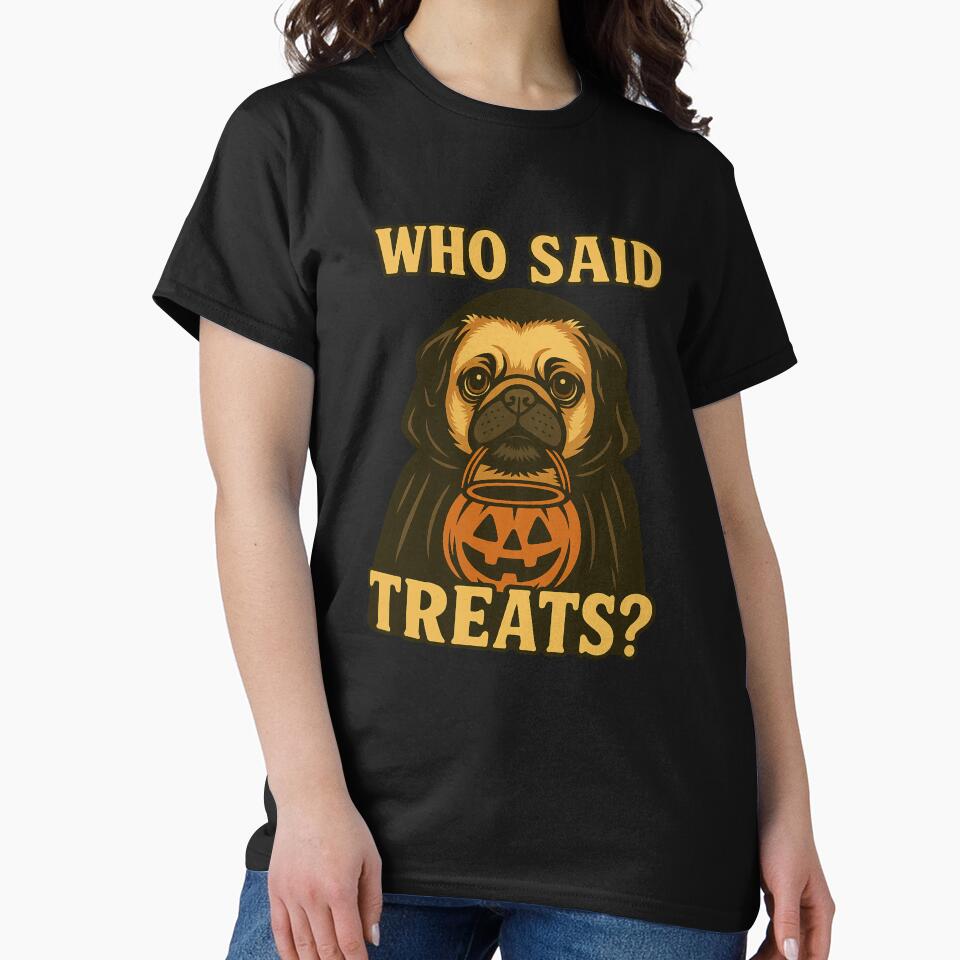 Pug Halloween Who Said Treats Pumpkin Witch Costume Mom Dad Kids Classic T-Shirt Iconictees