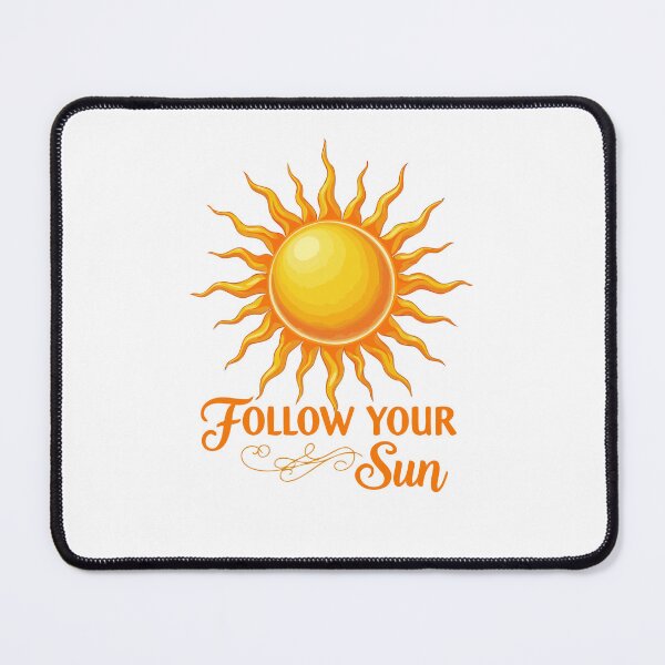 Item preview, Inspirational - Follow Your Sun - #I0002 designed and sold by Vex Carver.