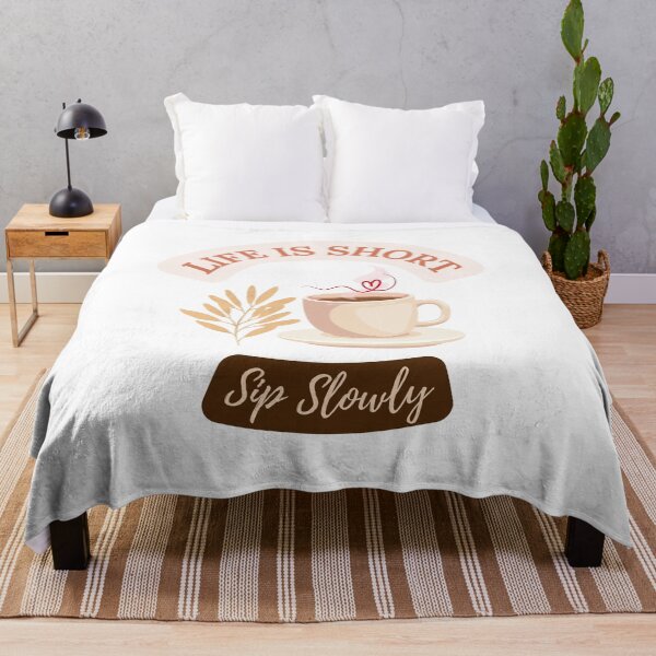Item preview, Life is Short, Sip Slowly! designed and sold by Zha-Zha Designs.
