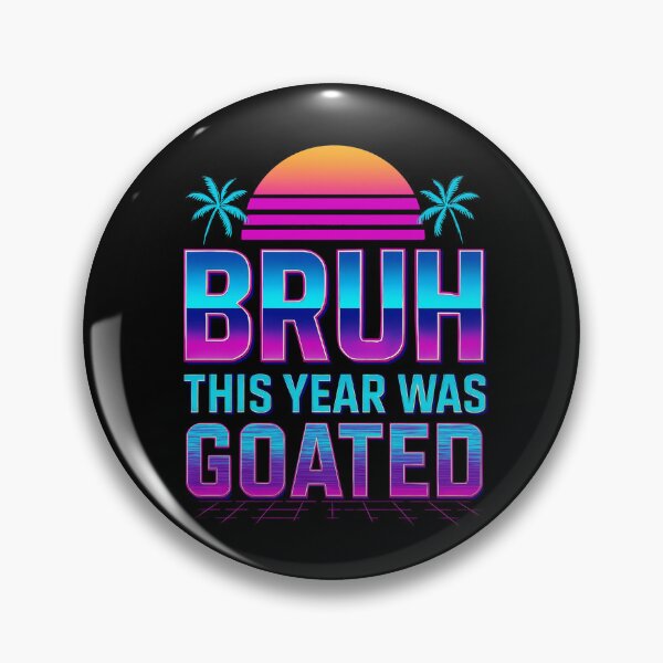 Item preview, Bruh This Year Was Goated-Funny Gift For Last Day Of School designed and sold by LovelyEvaDesign.