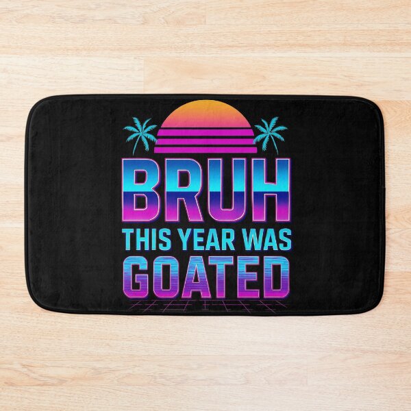 Item preview, Bruh This Year Was Goated-Funny Gift For Last Day Of School designed and sold by LovelyEvaDesign.