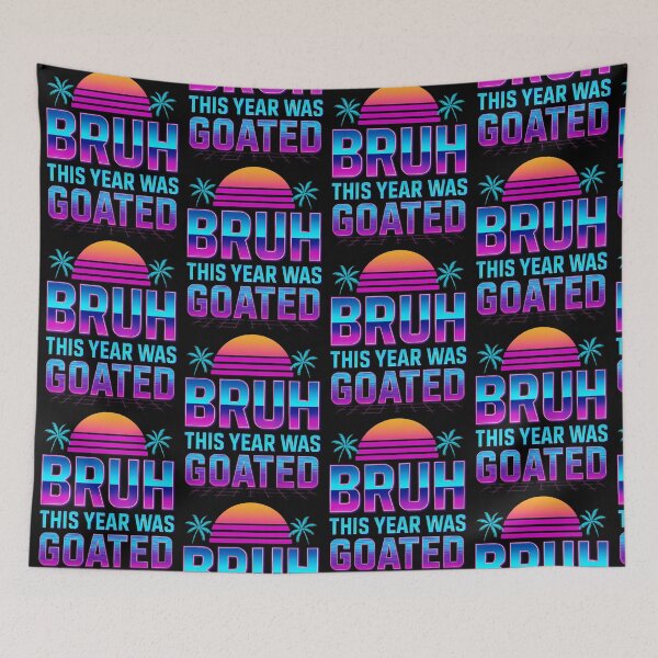 Item preview, Bruh This Year Was Goated-Funny Gift For Last Day Of School designed and sold by LovelyEvaDesign.