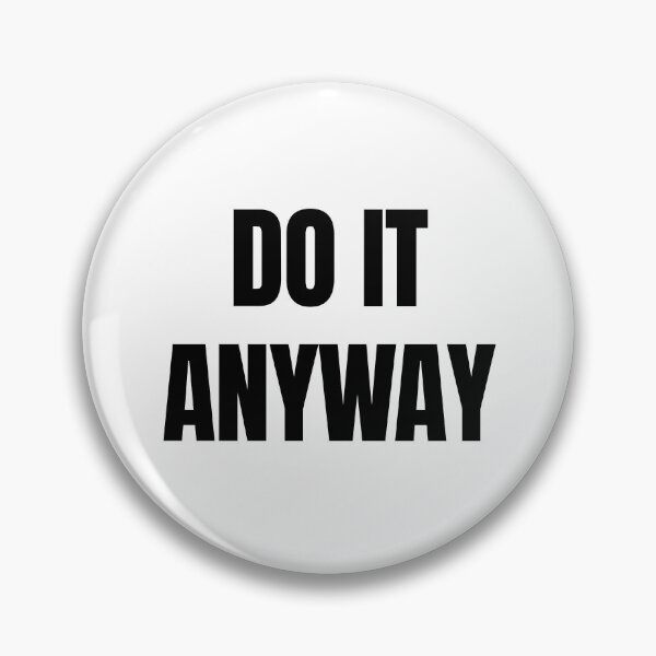 Item preview, Do It Anyway – Motivational Quote in Black and White designed and sold by thoratsdesign.