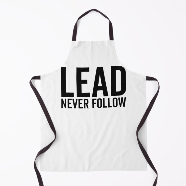 Item preview, Lead Never Follow designed and sold by Frank Ring.
