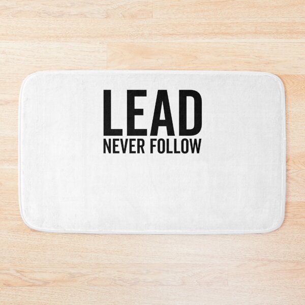 Item preview, Lead Never Follow designed and sold by Frank Ring.