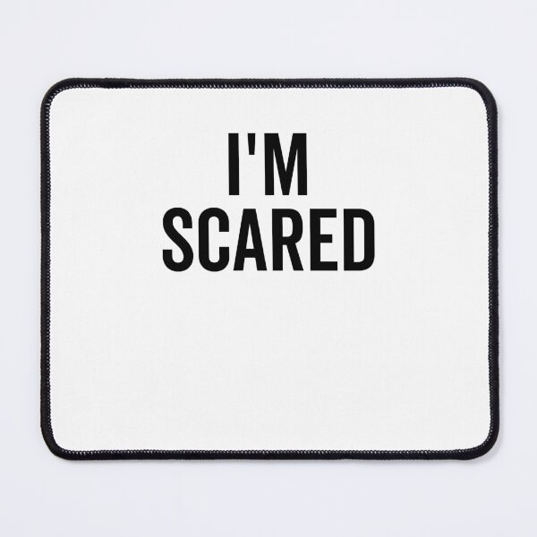 Item preview, I’m Scared designed and sold by Frank Ring.