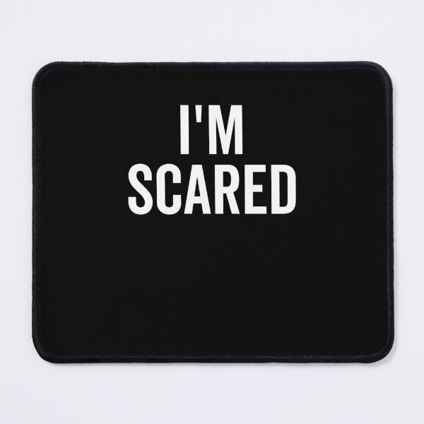 Item preview, I’m Scared designed and sold by Frank Ring.