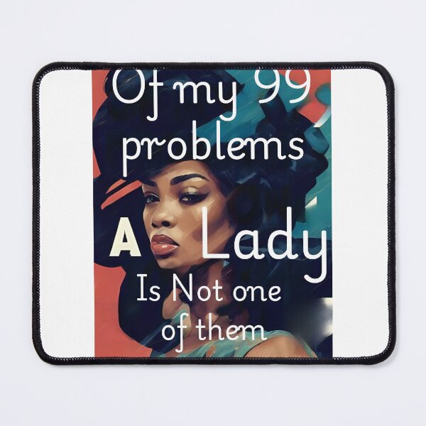 Item preview, 99 problem, however… designed and sold by DaytimeWhiskey.