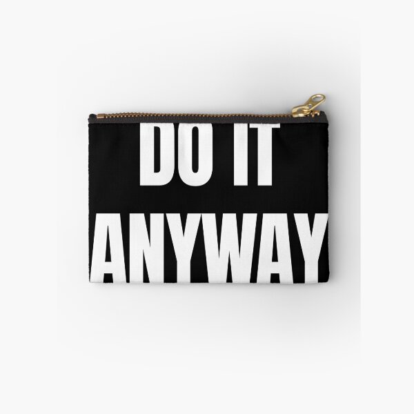 Item preview, Do It Anyway – White Text Inspirational Quote on Black designed and sold by thoratsdesign.