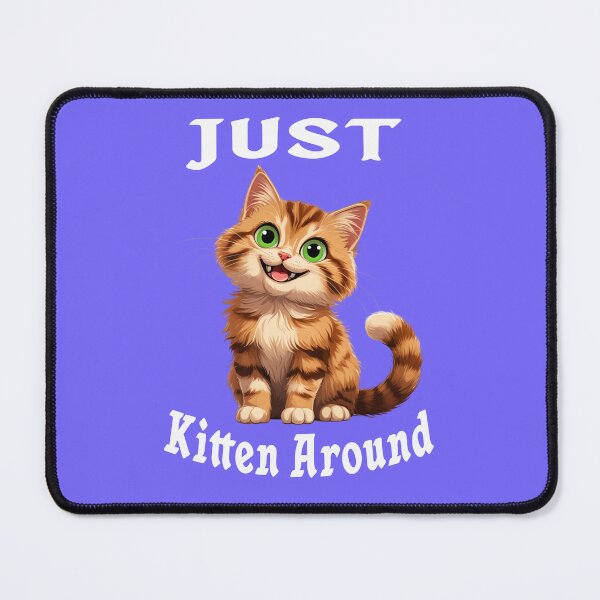 Item preview, JUST KITTEN AROUND 2 designed and sold by DigitalandPhoto.