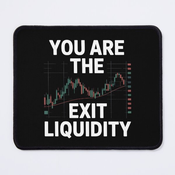 Item preview, You Are The Exit Liquidity designed and sold by Redgiant87x.
