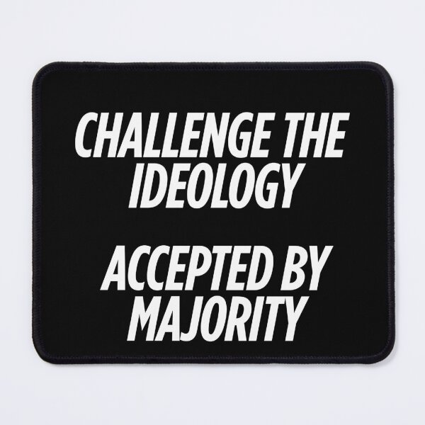 Item preview, Challenge the Ideology (Ver 3 - White/Bold) designed and sold by HarmoniaVX.