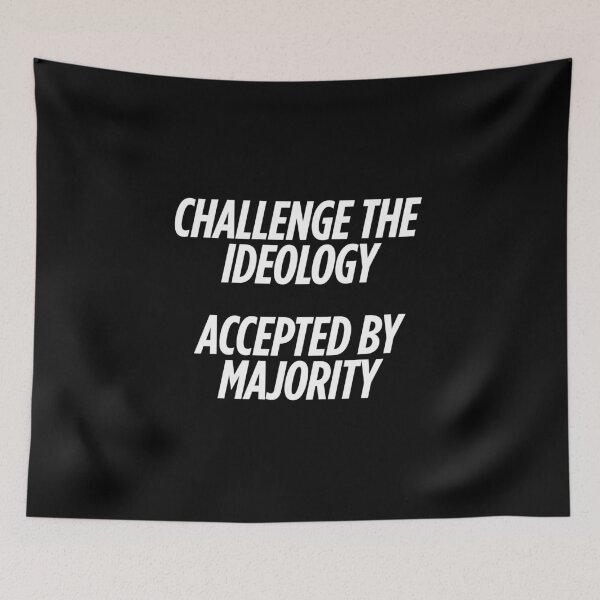 Item preview, Challenge the Ideology (Ver 3 - White/Bold) designed and sold by HarmoniaVX.
