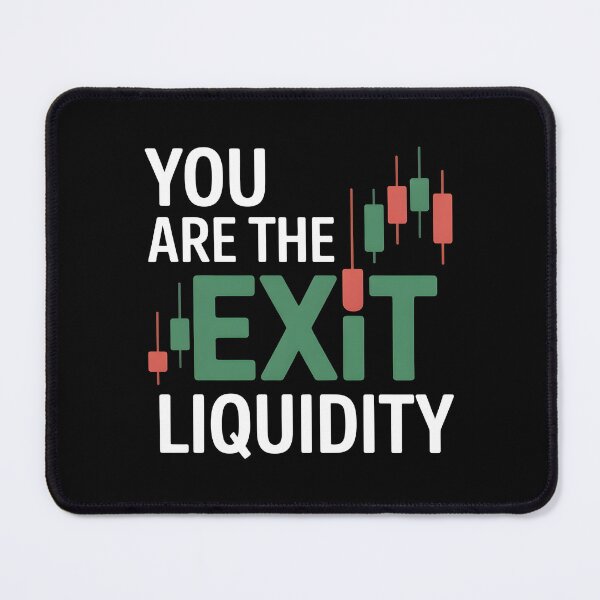 Item preview, You Are The Exit Liquidity designed and sold by Redgiant87x.