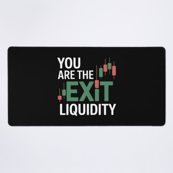 Item preview, You Are The Exit Liquidity designed and sold by Redgiant87x.