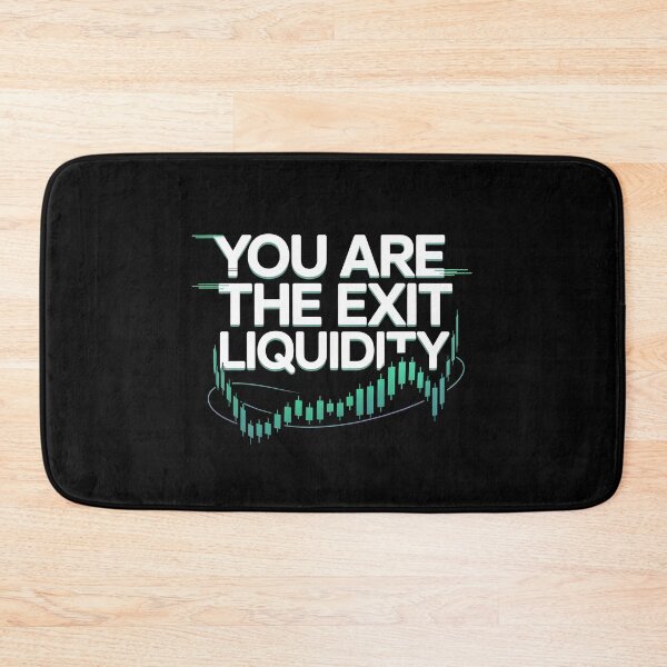 Item preview, You Are The Exit Liquidity designed and sold by Redgiant87x.