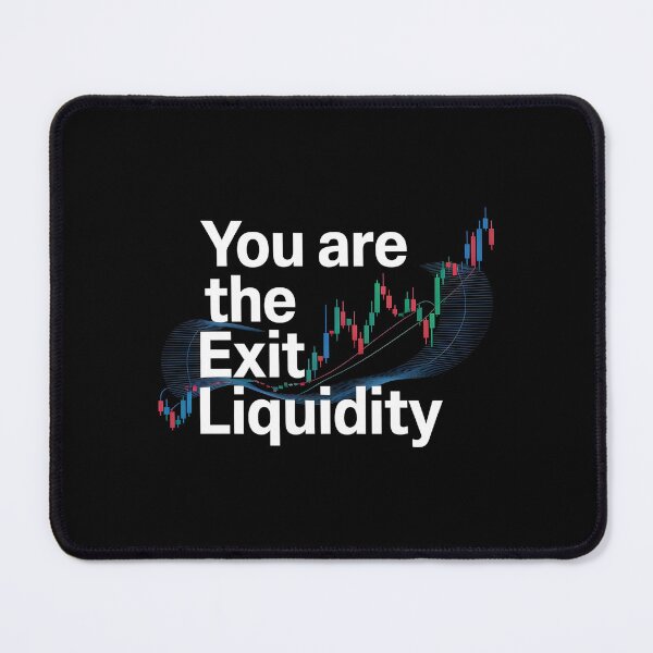 Item preview, You Are The Exit Liquidity designed and sold by Redgiant87x.