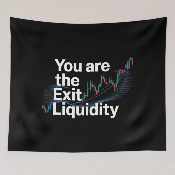 Item preview, You Are The Exit Liquidity designed and sold by Redgiant87x.