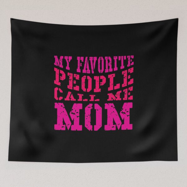 Item preview, My Favorite People Call Me Mom | Cute Mother's Day Gift for Mom designed and sold by typoinspired.