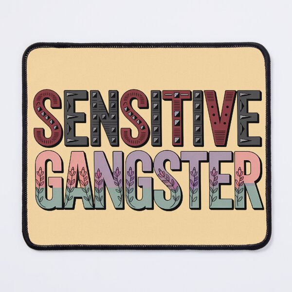 Item preview, Sensitive Gangster Soft And Strong designed and sold by KateLeap.