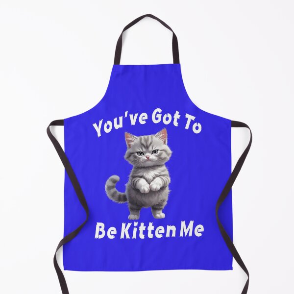 Item preview, YOU'VE GOT TO BE KITTEN ME 1 designed and sold by DigitalandPhoto.
