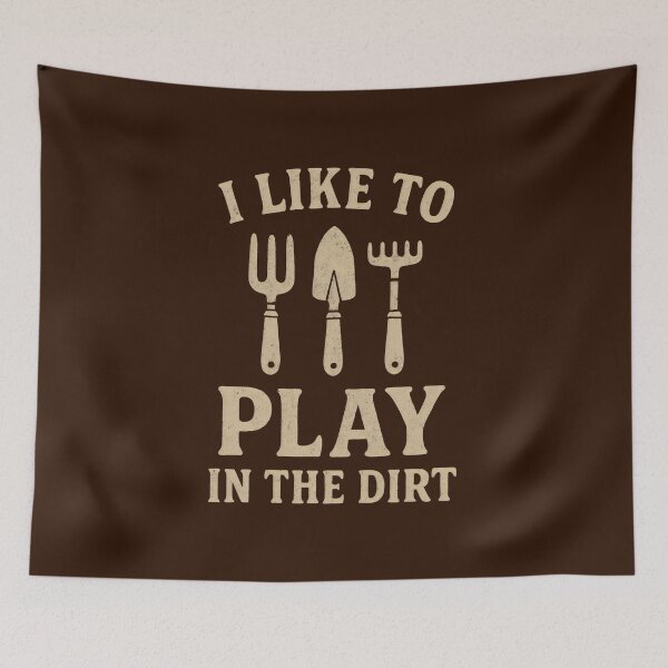 Item preview, I like to play in the dirt designed and sold by DemureArtsy.