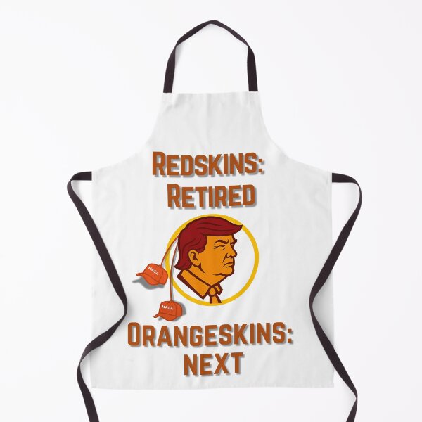 Item preview, Redskins: Retired, Orangeskins: Next Political Protest Sign designed and sold by Where Troubles Melt Like Lemon Drops.