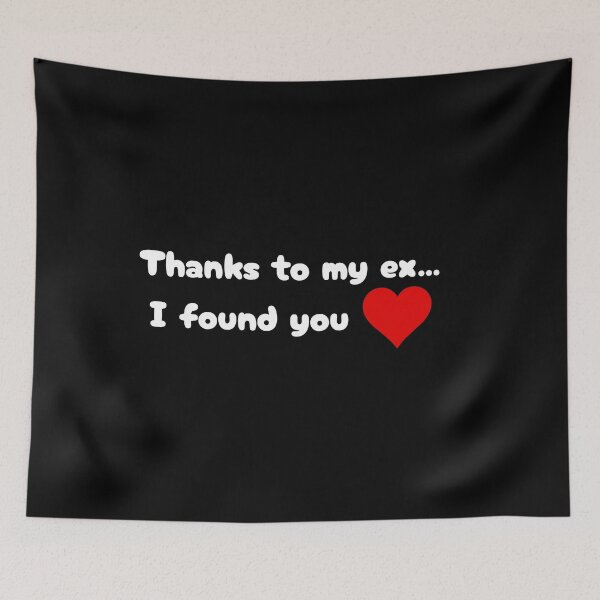 Item preview, Thanks to My Ex - Romantic Love Quote Design funny gift designed and sold by UTkiKK.