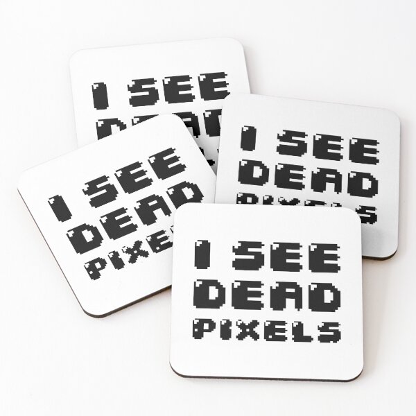 Item preview, I SEE DEAD PIXELS designed and sold by Ctrl+AltGalaxy.