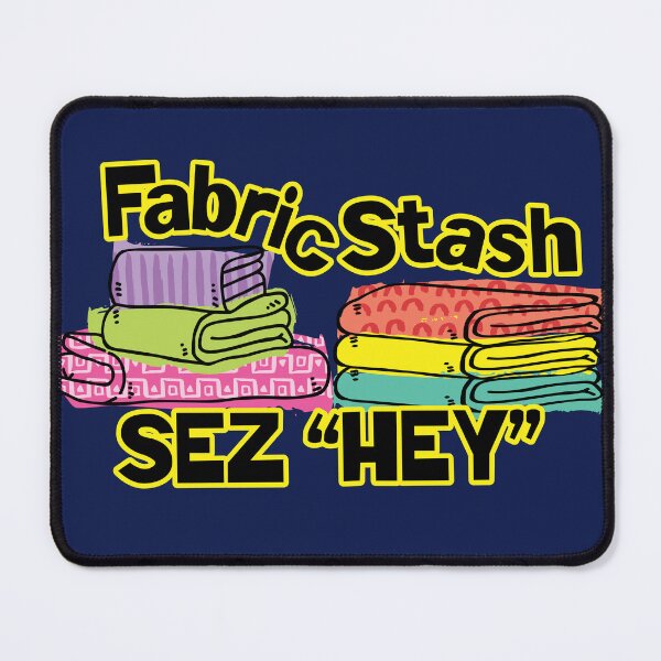 Item preview, Funny sewing seamstress fabric stash says hey crafts hoarding designed and sold by BigMRanch.