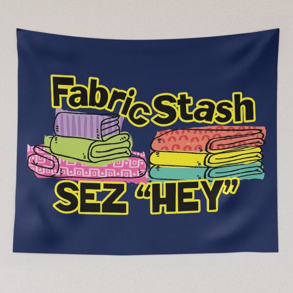 Item preview, Funny sewing seamstress fabric stash says hey crafts hoarding designed and sold by BigMRanch.