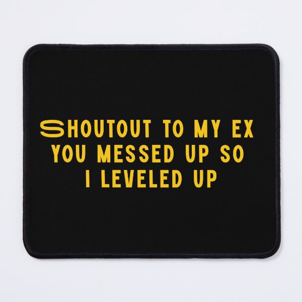 Item preview, Shoutout to My Ex – Savage Breakup Quote Design designed and sold by UTkiKK.
