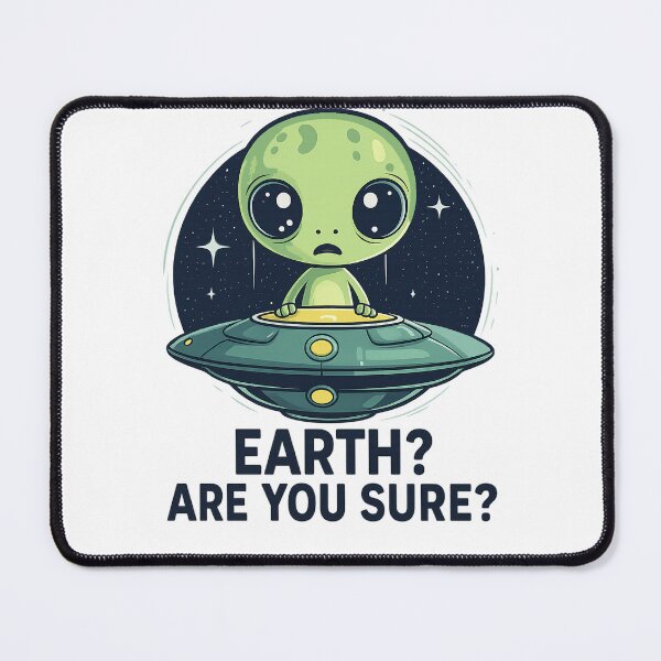 Item preview, "EARTH? ARE YOU SURE?" designed and sold by Chroma Myst.